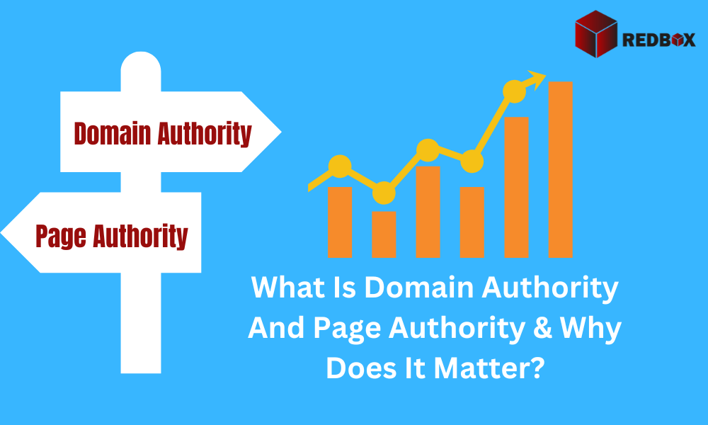What Is Domain Authority And Page Authority & Why Does It Matter